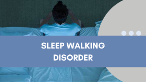 sehatnagar-sleepwalking-disorder-causes-tips-for-healthy-living-lifestyle