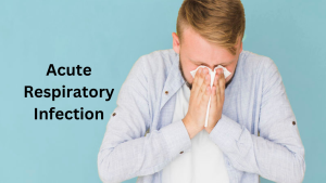 sehatnagar-acute-respiratory-infections-tips-for-healthy-living-lifestyle