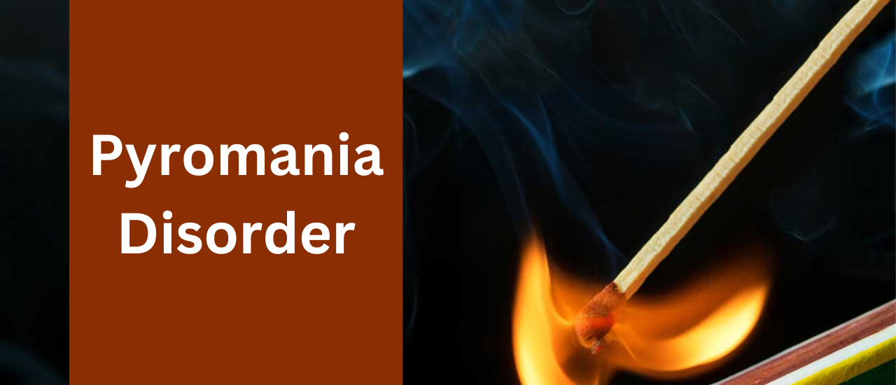 sehatnagar-pyromania-disorder-tips-for-healthy-living-lifestyle